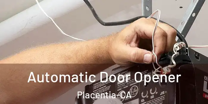  Automatic Door Opener Placentia-CA